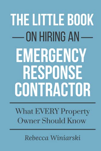 The Little Book on Hiring an Emergency Response Contractor: What