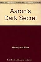 Aaron's Dark Secret 0934998213 Book Cover