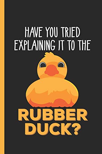 Have You Tried Explaining It To The Rubber Duck: Notebook & Journal Or Diary Programmer Joke Gift, Graph Paper (120 Pages, 6x9") image 3