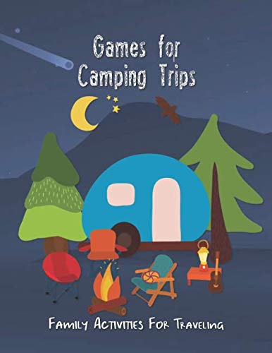 Games for Camping Trips Family Activities For Traveling: Classic Paper Games For Kids Like Tic Tac Toe, 3D Tic Tac Toe, Four in a Row, MASH, Sea Battle, Dots & Boxes