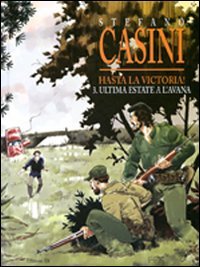 L'ultima estate a l'Avana. Hasta la victoria!