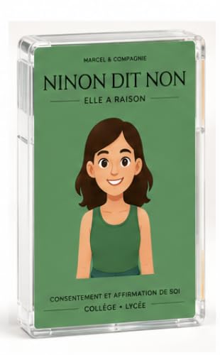 Marcel & Compagnie – Ninon Dit Non Secondaire® | Jeu éducatif pour parler de consentement et affirmation de soi | Collège & Lycée | Prévention et compétences psychosociales | Créé par des psychologues