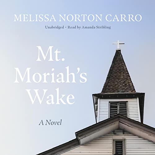 Mt. Moriah&amp;rsquo;s Wake by Melissa Norton Carro episode artwork