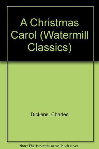 A Christmas Carol (Watermill Classics)