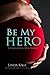 Be My Hero (Forbidden Men Book 3)