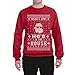 Wild Bobby Theres Some Hos in the House Santa Ugly Christmas Sweater Unisex Crewneck Sweatshirt, Red, Medium