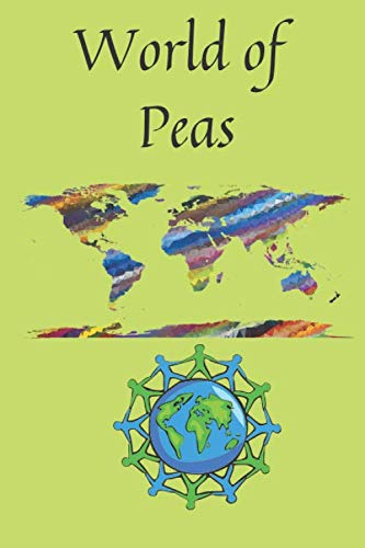 World of Peas: World of Peas: journal,notebook, 6x9 Inches 120 pages,Finally Achieved world peas