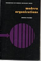 Modern Organizations (Foundations of Modern Sociology) 0135960495 Book Cover