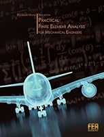 Practical Finite Element Analysis for Mechanical Engineers 1999047508 Book Cover