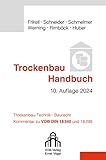 Trockenbau Handbuch: Trockenbau-Technik - Baurecht - Kommentar zu VOB DIN 18 340 un 18 299