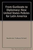 From Gunboats to Diplomacy 0801830494 Book Cover