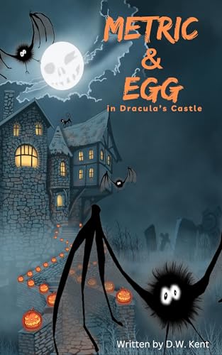 Metric and Egg: in Dracula's Castle