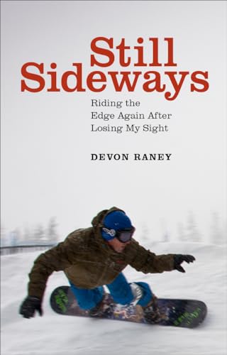 Still Sideways: Riding the Edge Again after Losing My Sight