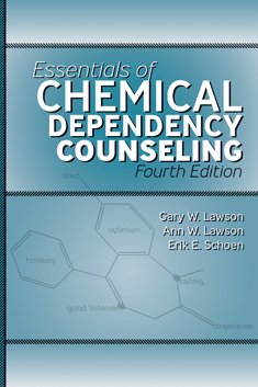 Essentials of Chemical Dependency Counseling–Fourth Edition E-Book ...