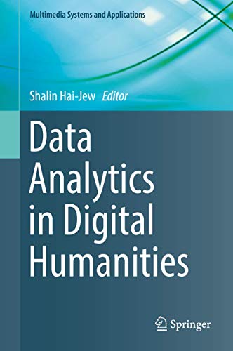 Data Analytics in Digital Humanities (Multimedia Systems and Applications) view 2