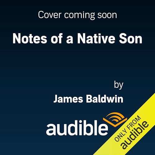 Notes of a Native Son Audiobook By James Baldwin cover art
