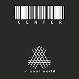  Center (In Your World)