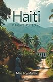 Haiti: l'Histoire d'un Echec (French Edition)