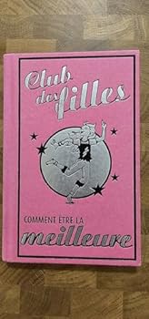 Hardcover Comment être la meilleure en tout et partout (French Edition) [French] Book