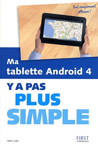 Télécharger Ma tablette Android 4 Y a pas plus simple PDF