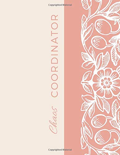 Chaos Coordinator: Brilliant Paperback Gift Journal Girl, Ladies, Family, Inspirational Funny Motivational Office Business Banking Work Supplies Set, ... Funky Quotes Gag (Top Studio Stage)