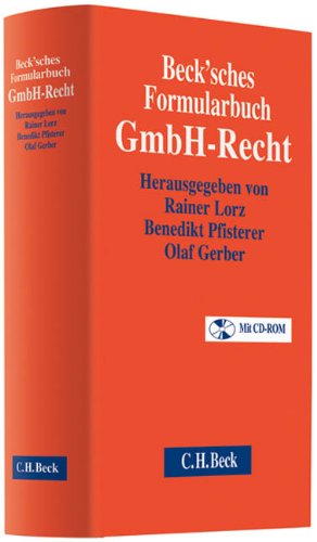 Beck'sches Formularbuch GmbH-Recht Beck'sches Formularbuch GmbH-Recht