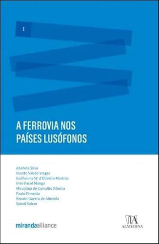 A ferrovia nos países lusófonos: