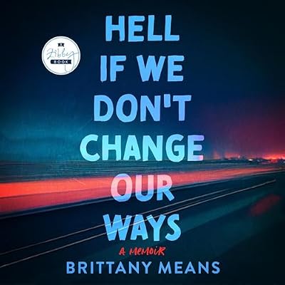 Hell If We Don't Change Our Ways