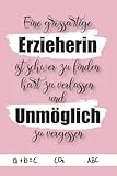 Eine großartige Erzieherin ist schwer zu finden, hart zu verlassen und unmöglich zu vergessen: Sinnvolle Dankeschön-Geschenke, um Ihre endlose ... für Männer und Frauen
