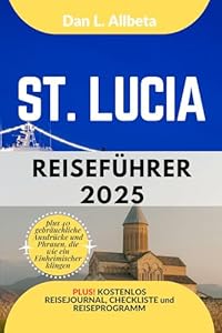 ST. LUCIA Reiseführer 2025 (Deutscher Taschen Reiseführer)