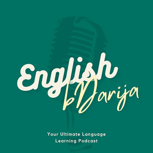 『English bDarija: Your Ultimate Language Learning Podcast』のカバーアート