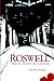 Roswell: History, Haunts and Legends (Haunted America)