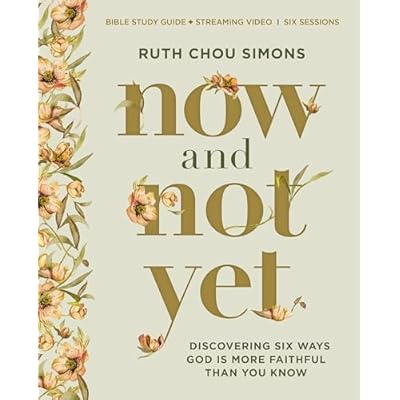 Now and Not Yet Bible Study Guide plus Streaming Video