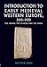 An Introduction to Early Medieval Western Europe, 300-900: The Sword, the Plough and the Book