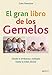 Produktbild El gran libro de los gemelos : desde el embarazo múltiple hasta la edad adulta (NIÑOS Y ADOLESCENTES)