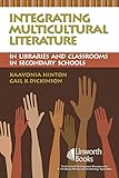 Integrating Multicultural Literature in Libraries and Classrooms in Secondary Schools