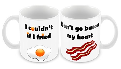 Don't Go Bacon My Heart Funny Novelty Ceramic Mug