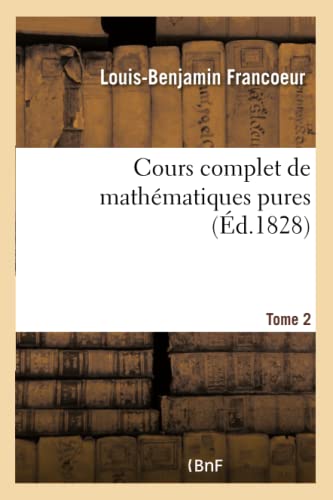 Cours Complet de Mathématiques Pures Tome 2 (French Edition)