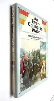 Hardcover An Ever-Changing Place: A Year Among Snow Monkeys and Sherpas in the Himalayas Book