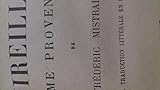  Mireille : Poème provençal de Frédéric Mistral, 1859. Présentation de l\'auteur par Lamartine. Postface par Henri Bosco