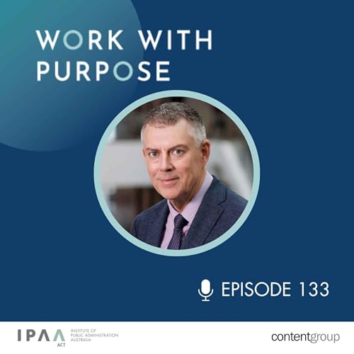 EP#154: Revisiting 'The road to the top is paved with difficult conversations: A leadership chat with Ray Griggs AO CSC'
