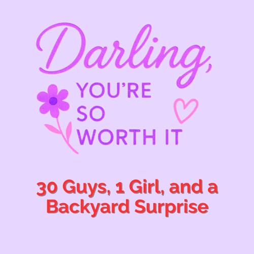 "30 Guys, 1 Girl, and a Backyard Surprise"