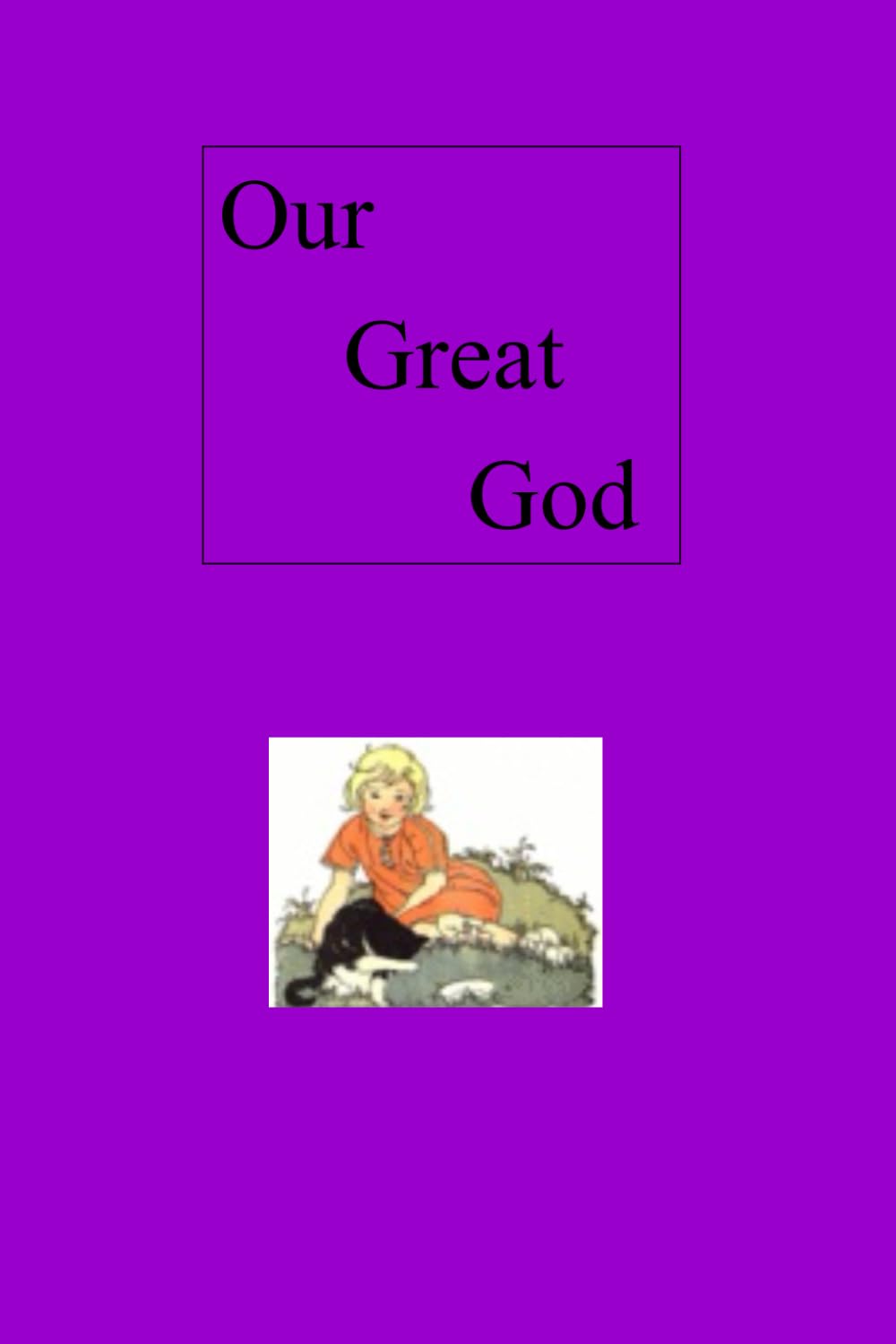 Our Great God