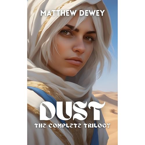 Matthew Dewey - Dust: The Complete Trilogy episode artwork