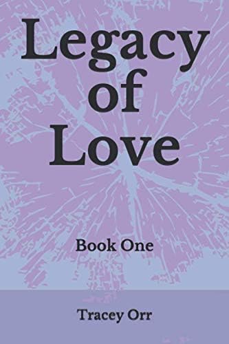 Legacy of Love: Book One