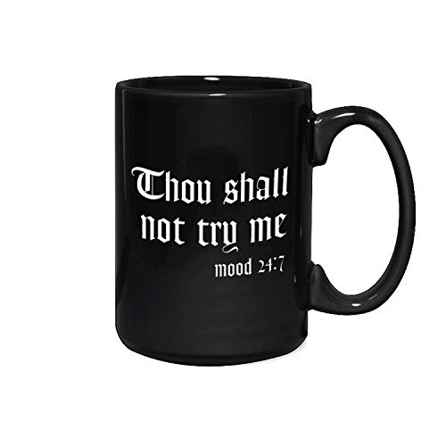 Canopy Street Thou Shall Not Try Me Mood Mug/Large 15 Ounce Snarky Attitude Coffee Cup/Funny Father's Day Gift