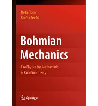 Hardcover Bohmian Mechanics as the Foundation of Quantum Mechanics Book