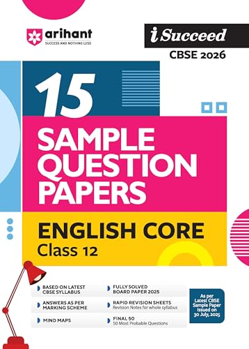 Image of Arihant i Succeed CBSE 15 Sample Question Papers English Core Class 12 For Exam 2026 | Based on CBSE Syllabus | With Solved Board Paper 2025, Mind Maps, Rapid Revision Sheets & Final 50 Important Questions | English Medium