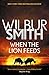 The Courtney Series (1-13) Collection 13 Books Set By Wilbur Smith (When The Lion Feeds, The Sound Of Thunder, A Sparrow Falls, The Burning Shore,Power of the Sword, Rage,A Time to Die,Golden Fox & More)