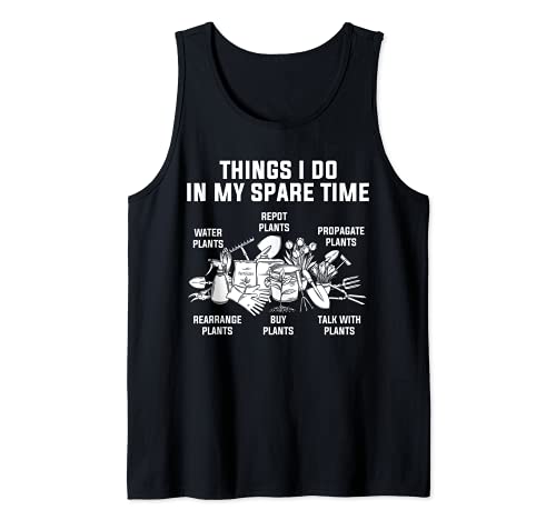 Things I Do In My Spare Time Gardening Plant Lover Gift Camiseta sin Mangas